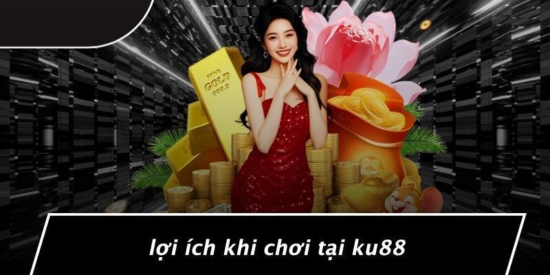 Những lưu ý quan trọng giúp bạn không bỏ lỡ ưu đãi tại Ku88